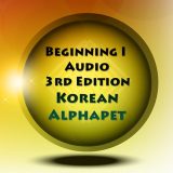 3rd Edition | Beginning One Audio Korean Alphabet