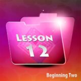Beginning Two | Lesson 12 Grammar